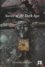 Barbarians:Secrets of the Dark Age: Secrets of t... by Rudgley, Richard Hardback