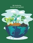 My Gardening Journal And Log Book: ..., Publications, E