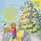 The Berenstain Bears and the Haunted House - Berenstain, Jan|Berenstain, Mik...