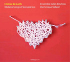 Ensemble Gilles Binchois Medieval Songs of Love and Loss (CD) Album