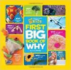 National Geographic Kids First Big Book of Why (National Geographic Littl - GOOD