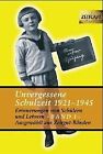 Unvergessene Schulzeit 1921-1945 Band 1 (Zeitgut) | Buch | Zustand gut