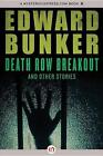 Death Row Breakout: And Other Stories by Edward Bunker (English) Paperback Book