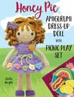 Honey Pie Amigurumi Dress-Up Doll with Picnic Play Set: Crochet Patterns for 12,