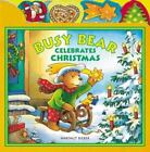 Busy Bear Celebrates Christmas by Bieber, Hartmut