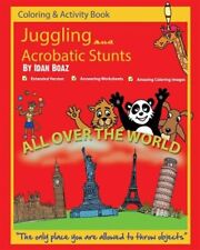 Juggling and Acrobatic Stunts : Coloring and Activity Book, Paperback by Boaz...
