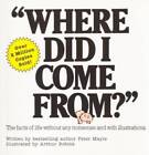 Where Did I Come From? - Paperback By Peter Mayle - GOOD