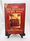 Gems and Minerals of the Bible - Ruth Wright & Rober Chadbourne - 1970 Hardcover