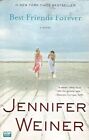 Best Friends Forever: A Novel by Jennifer Weiner