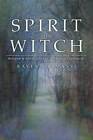 Spirit of the Witch: Religion & Spirituality in Contemporary Witchcraft - GOOD
