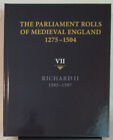 The Parliament Rolls of Medieval England 1275-1504 VII  Richard II, 1385-1397