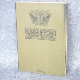 GUNGRIFFON II 2 Ace Pilot Navigator Official Guide Sega Saturn Book 1998 AP9x