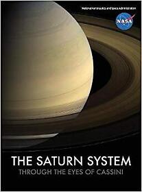 NASA - The Saturn System Through the Eyes of Cassini - New Hardback - J555z