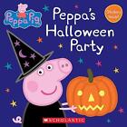 Peppa's Halloween Party (Peppa Pig: 8x8) by Scholastic