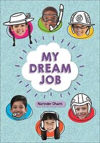Reading Planet Ks2 - My Dream Job - Level 7: Saturn/blue-red Band by Narinder Dh
