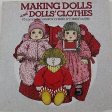 MAKING DOLLS AND DOLLS' CLOTHES: 76 COMPLETE PATTERNS FOR By Lia Van Steenderen