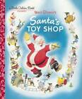 Santa's Toy Shop (Disney) (Little Golden Book) - Hardcover - GOOD