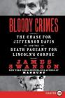 James L. Swanson Bloody Crimes Large Print (Paperback) (UK IMPORT)