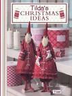 Tilda'S Christmas Ideas by Tone Finnanger (English) Paperback Book