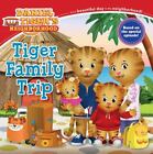Tiger Family Trip [Daniel Tiger's Neighborhood] by  , paperback