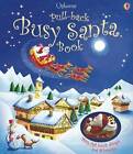 Pull-Back Busy Santa Book (Pull-Back Books) - Hardcover By Watt, Fiona - GOOD