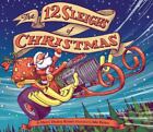 The 12 Sleighs of Christmas: [Christmas Book for Kids, Toddler Book, Holiday Pic