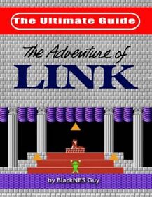 BlackNES Guy NES Classic: The Ultimate Guide to The Legend Of Zelda  (Tascabile)