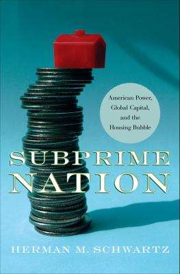 nation: american power, global capital, and the housing bubble