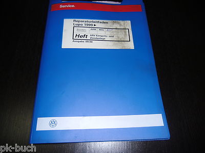 Workshop Manual VW Lupo 4 AV Injection Ignition AHW AKQ AFK 09/1998