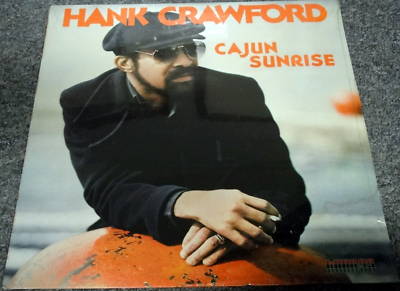 Hank Crawford LP Cajun Sonnenaufgang Verpackt W/ Fred Wesley