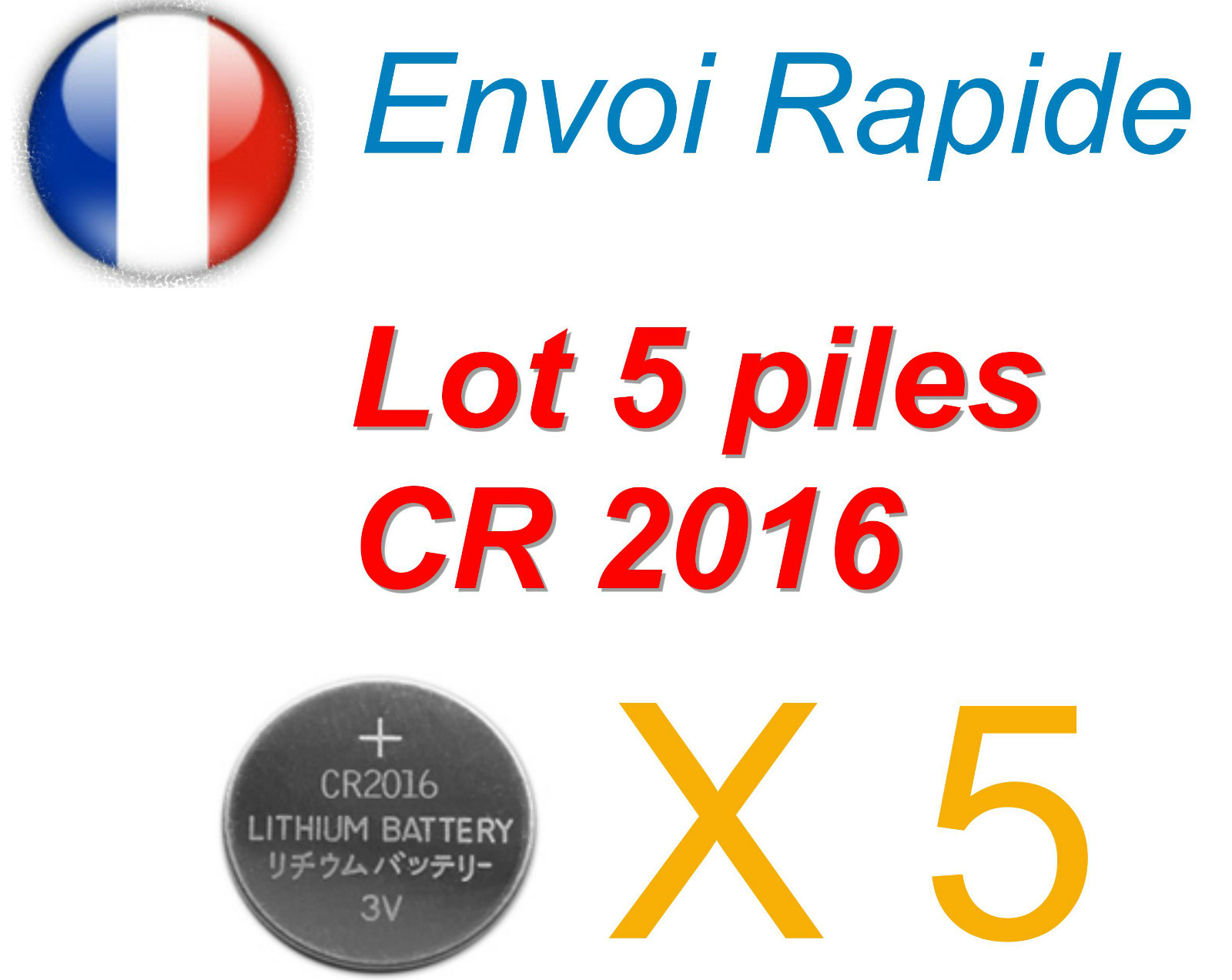 LOT 5 OU 10 PILES CR 2016 BOUTON 3V LITHIUM LONGUE DUREE 5 ANS