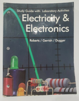 Electricity and Electronics by William E. Dugger Jr., Howard H. Gerrish and...