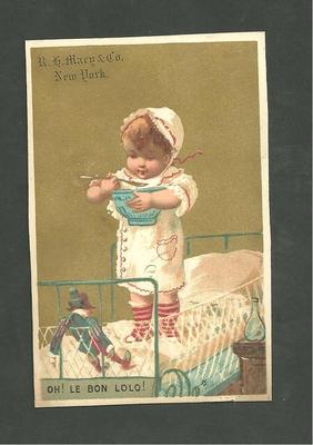 1880's Trade Card R.G. Macy & Co. New York Oh Le Bon Lolo