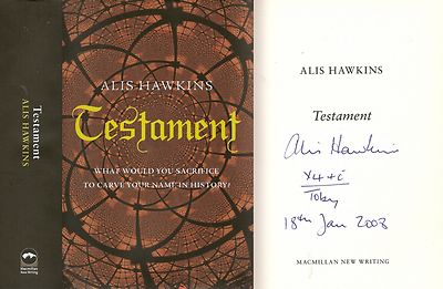 Alis Hawkins - Testament - Signed - 1st/1st (2008 Macmillan First Edition DJ)