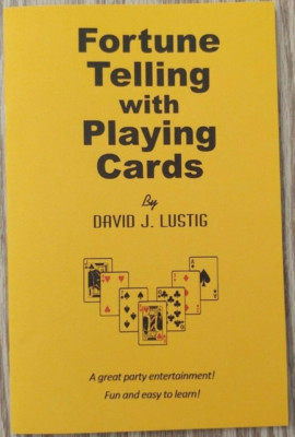 Fortune Telling with Playing Cards by David J. Lustig