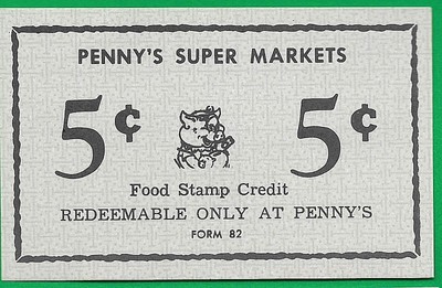 FOOD STAMP COUPON CREDIT SCRIP PENNY'S SUPER MARKETS  UNC (2)  1 C & 5 C
