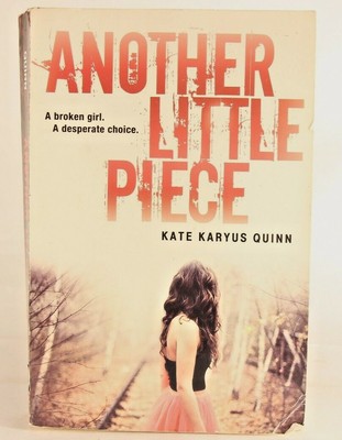 Good-! Another Little Piece: by Kate Karyus Quinn (2014 PB)