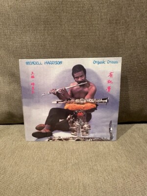 Wendell Harrison - Organic Dream