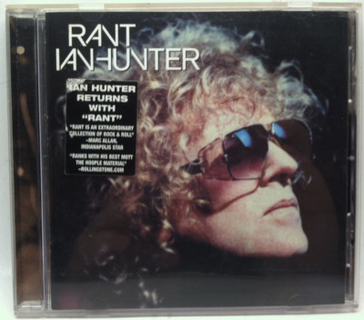 Rant by Ian Hunter (CD, 2001, Fuel 2000) Mott the Hoople frontman