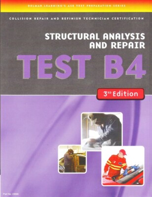 ASE B4 Delmar Test Prep Study Guide Manual - Structural Analysis & Repair - NEW