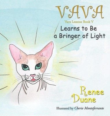 Vava Learns To Be A Bringer Of Light by Renee Duane Hardcover Book