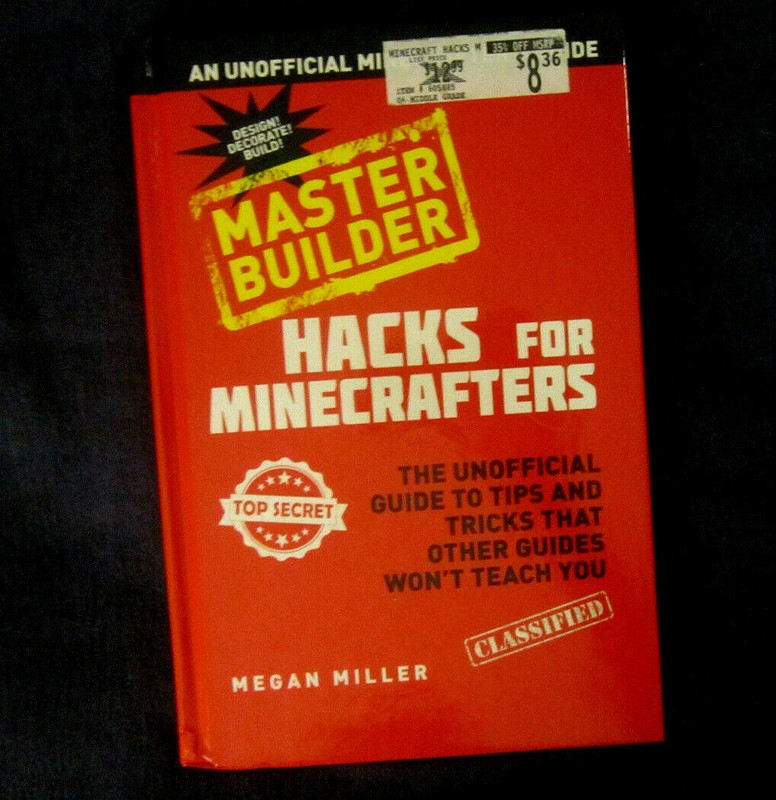 Megan Miller HACKS FOR MINECRAFTERS Master Builder Guide Book Minecraft