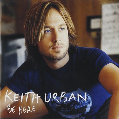Be Here [CD] Keith Urban [*READ*, GOOD Cond.]