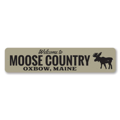 Moose Country Sign, Personalized Welcome Lodge Metal Wall Decor - Aluminum