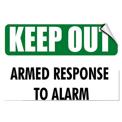 Keep Out Armed Response To Alarm Hazard LABEL DECAL STICKER