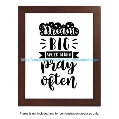 dream big work hard pray often inspirational poster 8x10'' print modern decor