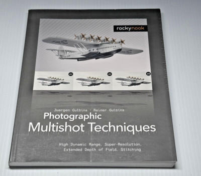 Photographic Multishot Techniques: High Dynamic Range, Super-Resolution,...