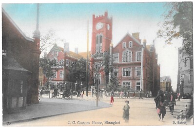 C.1910 CHINA, SHANGHAI, I.C. CUSTOM HOUSE, CLOCK, STREET VIEW, SATOW Postcard P5