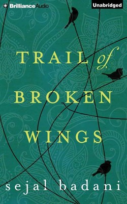 Trail of Broken Wings - paperback Badani, Sejal