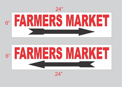 2- FARMERS MARKET Signs 6''x24'' Directional Road Street Yard Arrow